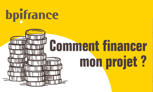 Financement de votre projet, par BPI France